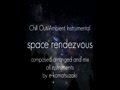 space rendezvous(Original Chill Out/Ambient Instrumental)